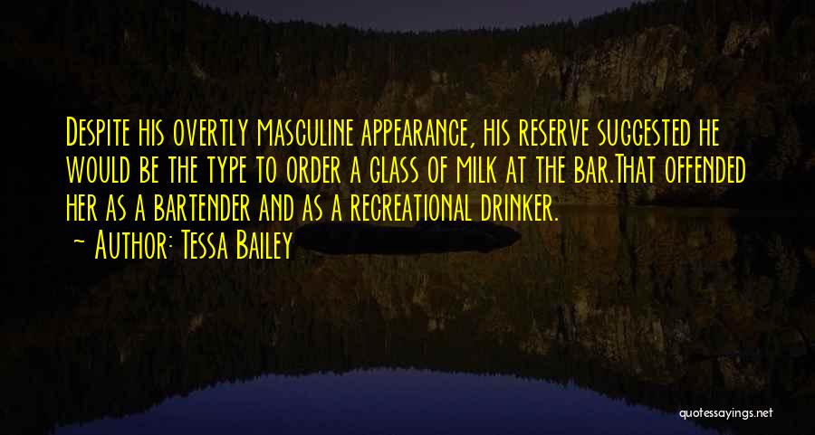 Bartender Quotes By Tessa Bailey