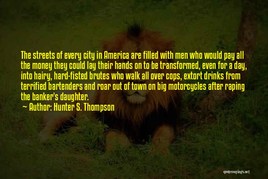 Bartenders Quotes By Hunter S. Thompson