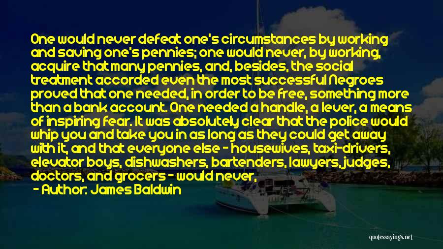 Bartenders Quotes By James Baldwin