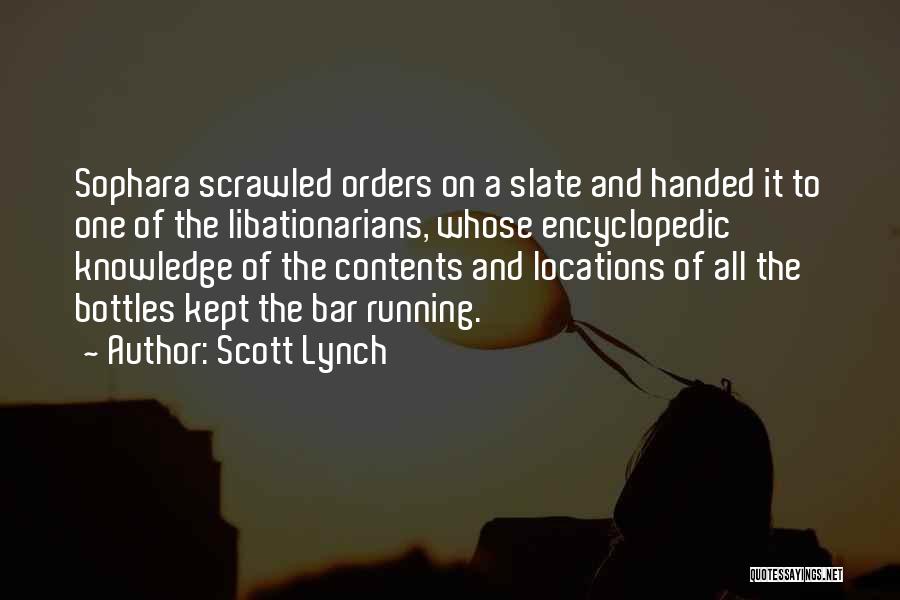 Bartenders Quotes By Scott Lynch