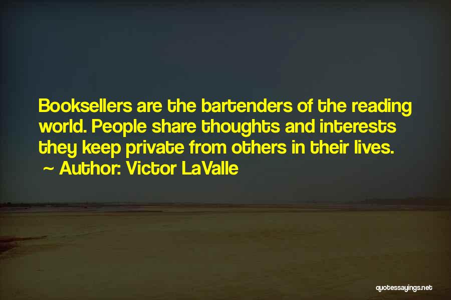 Bartenders Quotes By Victor LaValle