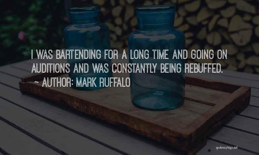 Bartending Quotes By Mark Ruffalo