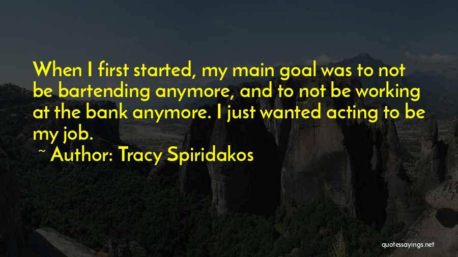 Bartending Quotes By Tracy Spiridakos