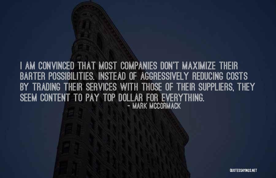 Barter Best Quotes By Mark McCormack Barter Best Quotes By Mark McCormack