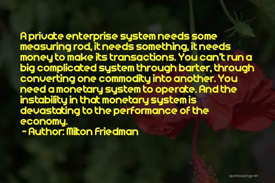Barter System Quotes By Milton Friedman