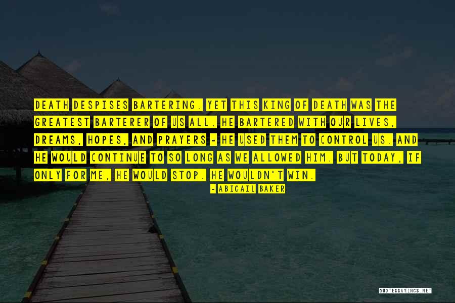 Bartering Quotes By Abigail Baker Bartering Quotes By Abigail Baker