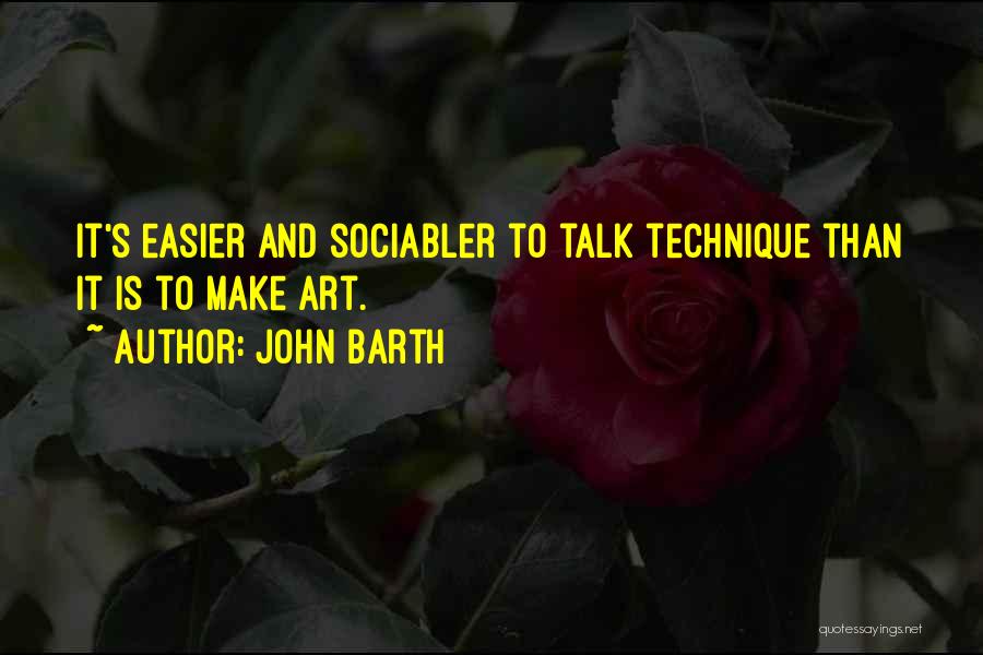 Barth Quotes By John Barth