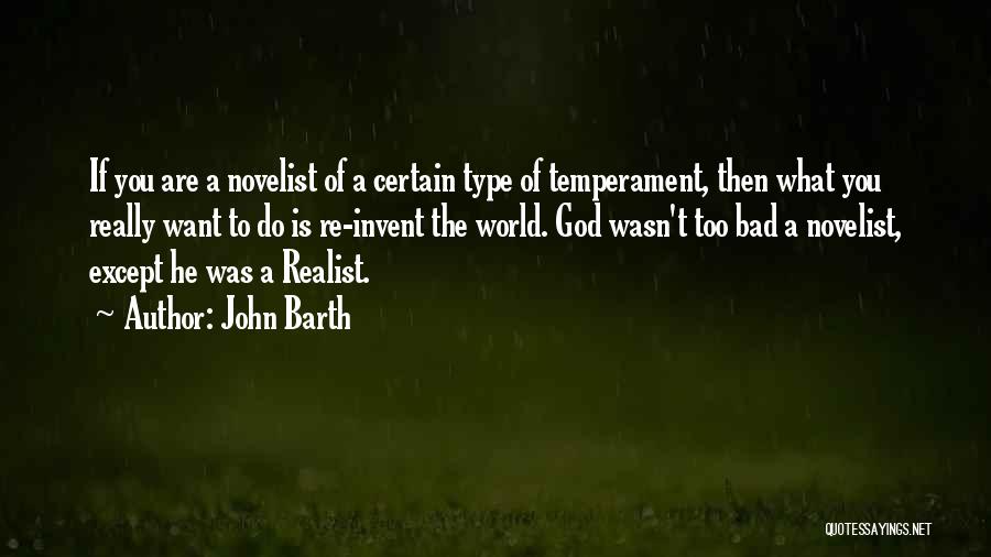 Barth Quotes By John Barth