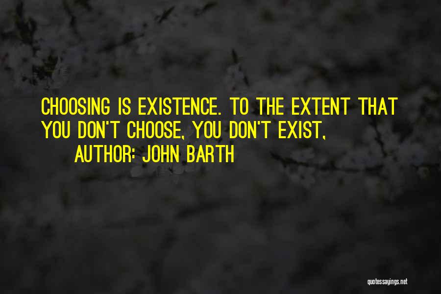 Barth Quotes By John Barth