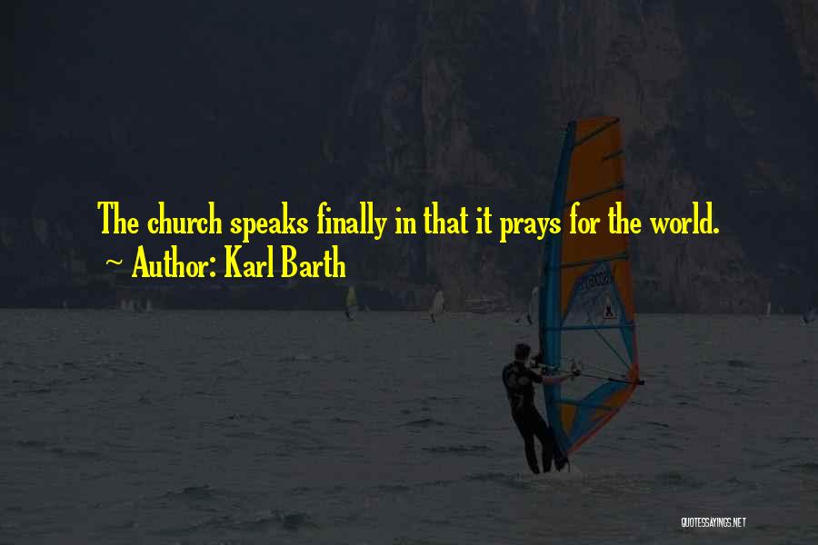 Barth Quotes By Karl Barth