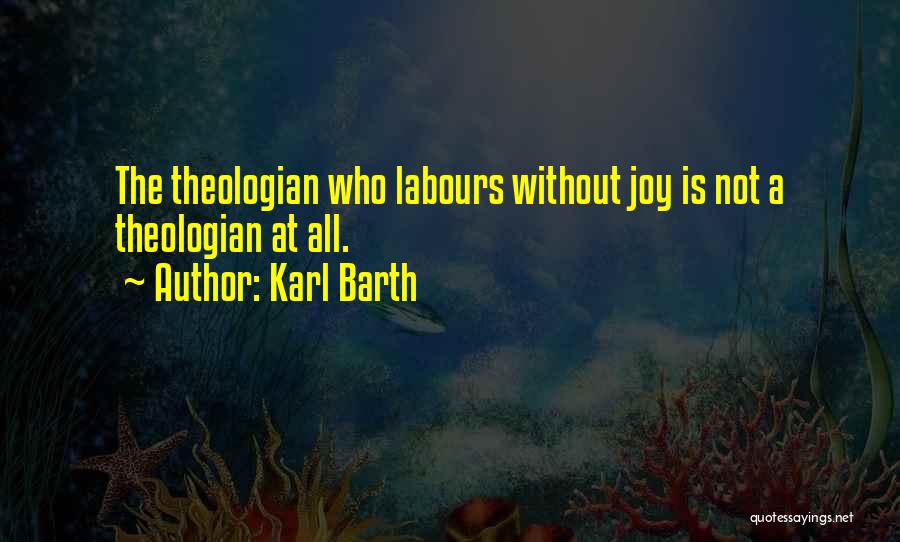 Barth Quotes By Karl Barth