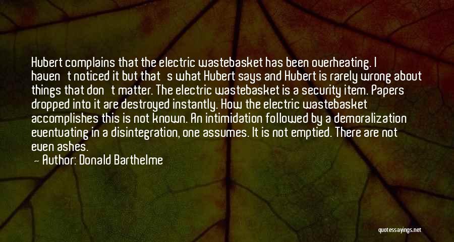 Barthelme Quotes By Donald Barthelme