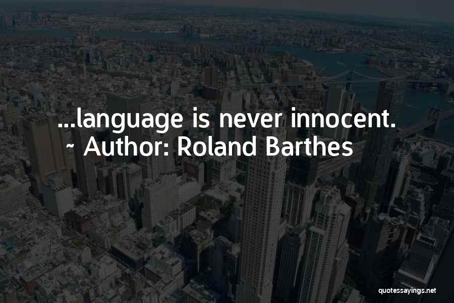 Barthes Quotes By Roland Barthes