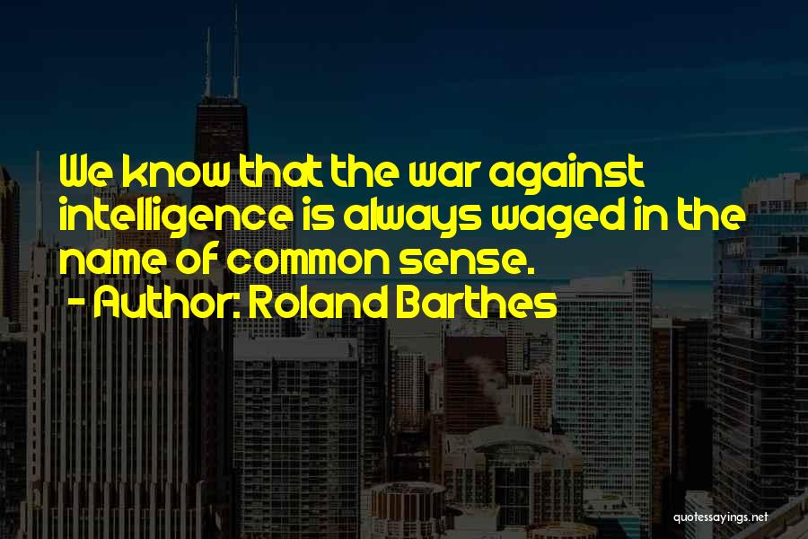 Barthes Quotes By Roland Barthes
