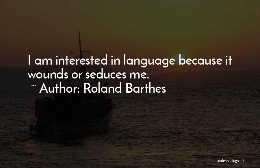 Barthes Quotes By Roland Barthes