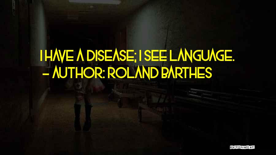 Barthes Quotes By Roland Barthes