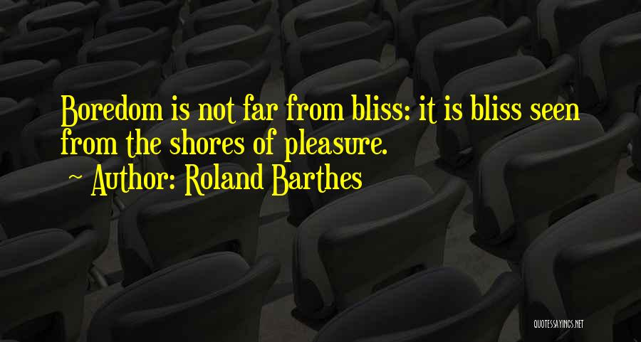 Barthes Roland Quotes By Roland Barthes