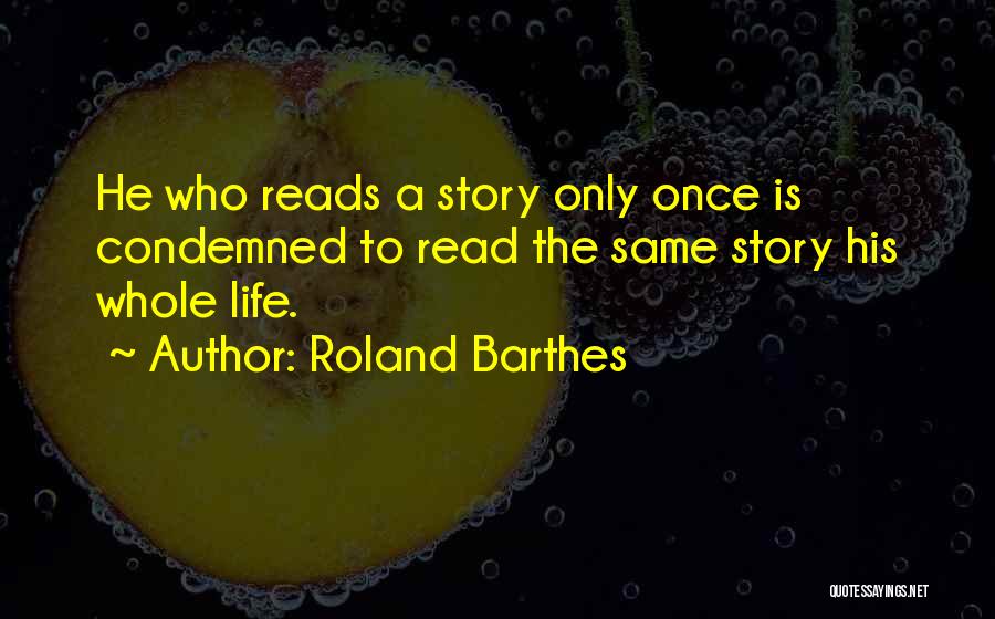 Barthes Roland Quotes By Roland Barthes