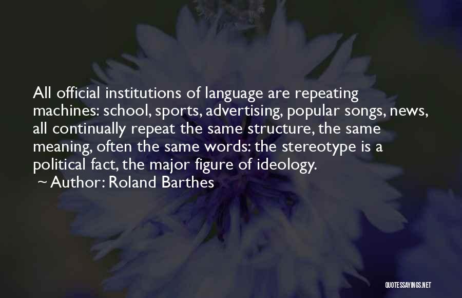 Barthes Roland Quotes By Roland Barthes