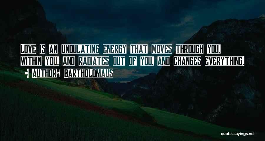 Bartholomaus Quotes 169218