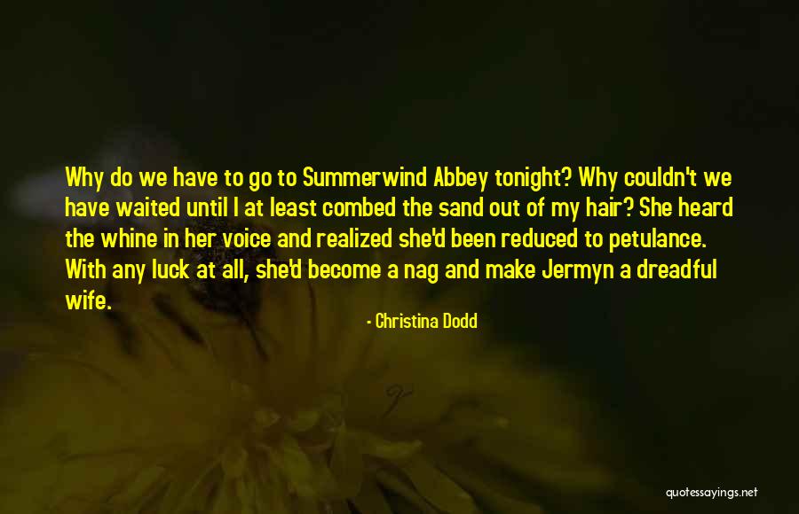 Bartholomay Rochester Quotes By Christina Dodd Bartholomay Rochester Quotes By Christina Dodd