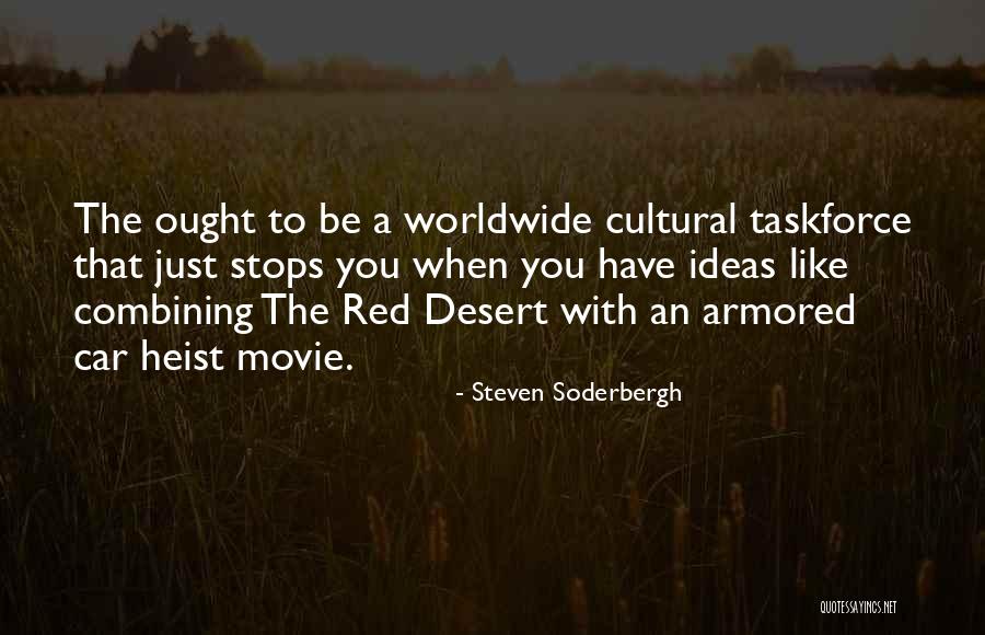 Bartlam Porcelain Quotes By Steven Soderbergh Bartlam Porcelain Quotes By Steven Soderbergh