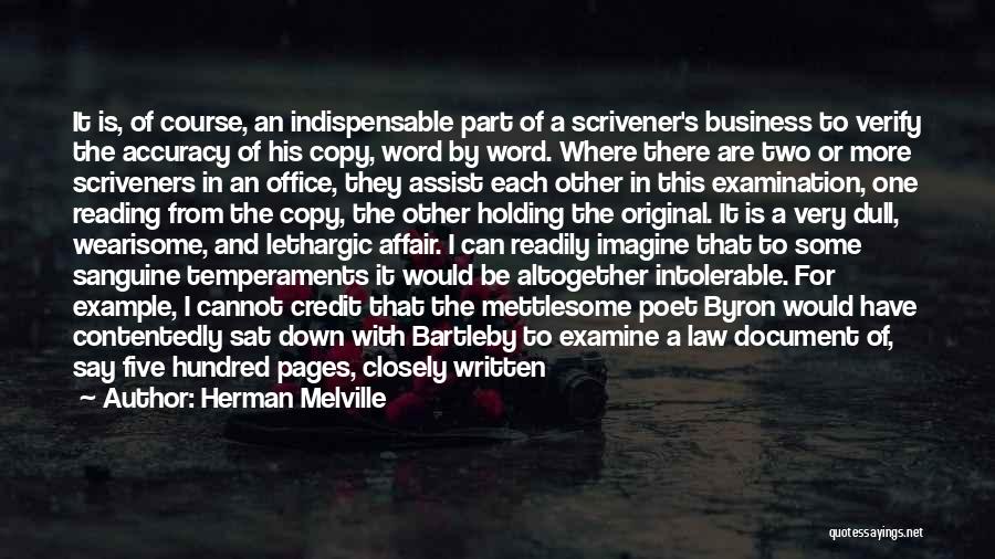 Bartleby The Scrivener Quotes By Herman Melville