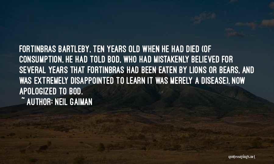 Bartleby's Quotes By Neil Gaiman