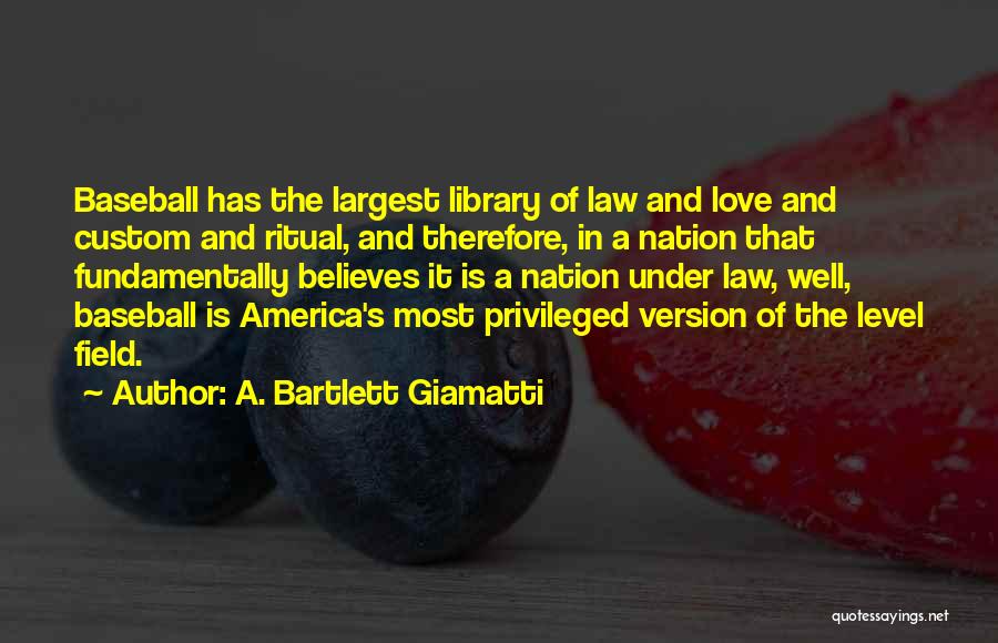 Bartlett Giamatti Baseball Quotes By A. Bartlett Giamatti