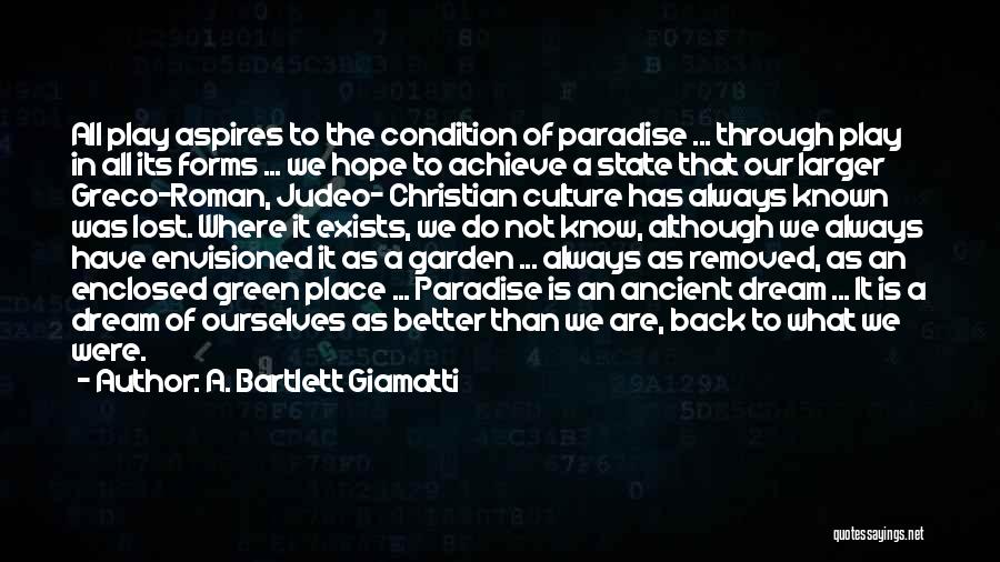 Bartlett Giamatti Baseball Quotes By A. Bartlett Giamatti