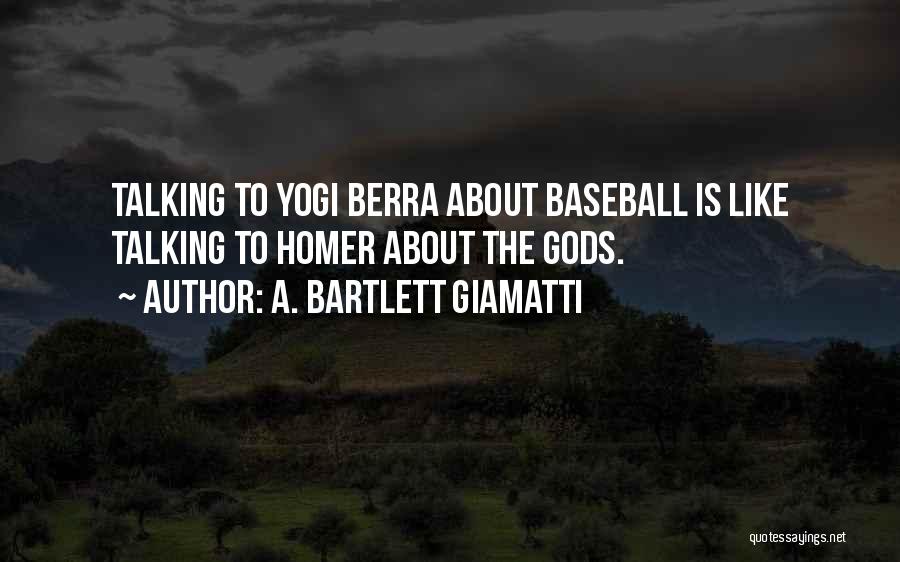 Bartlett Giamatti Baseball Quotes By A. Bartlett Giamatti