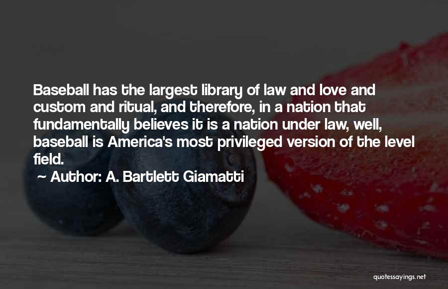 Bartlett Giamatti Quotes By A. Bartlett Giamatti