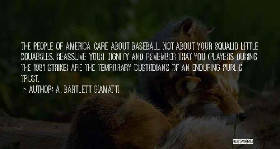 Bartlett Giamatti Quotes By A. Bartlett Giamatti