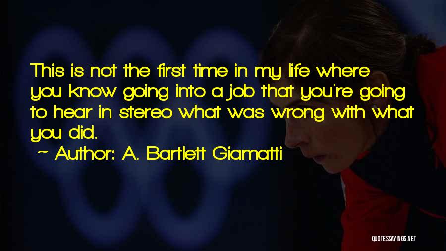 Bartlett Giamatti Quotes By A. Bartlett Giamatti