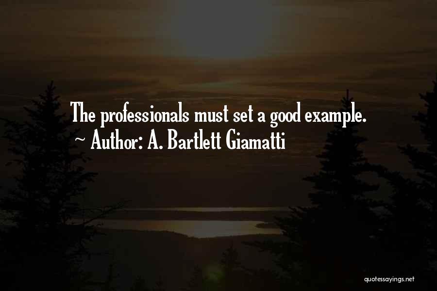 Bartlett Giamatti Quotes By A. Bartlett Giamatti