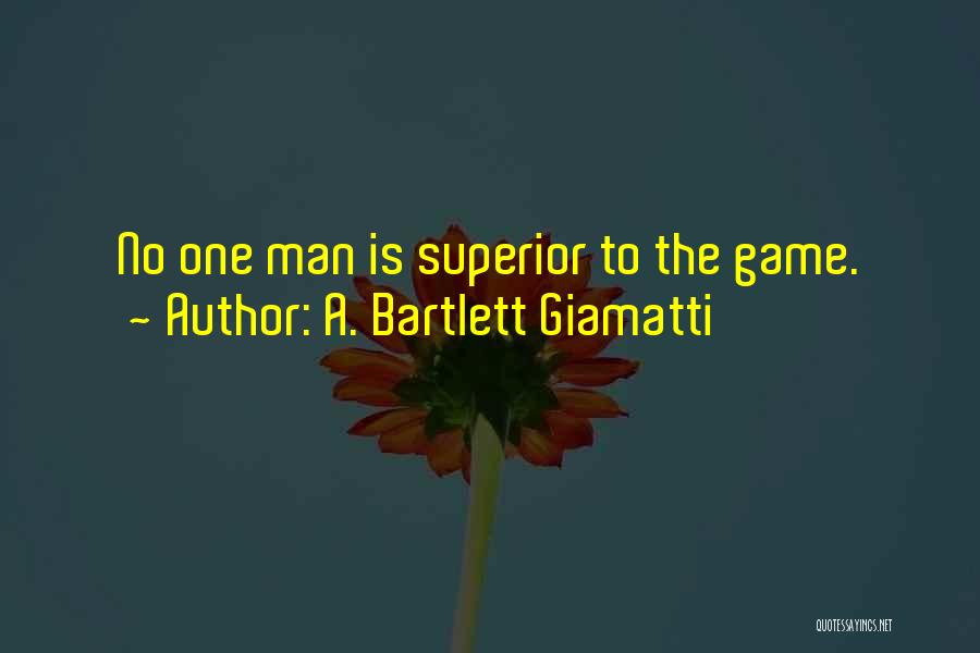 Bartlett Giamatti Quotes By A. Bartlett Giamatti