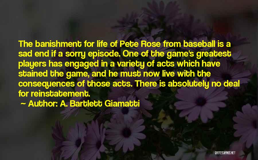 Bartlett Giamatti Quotes By A. Bartlett Giamatti