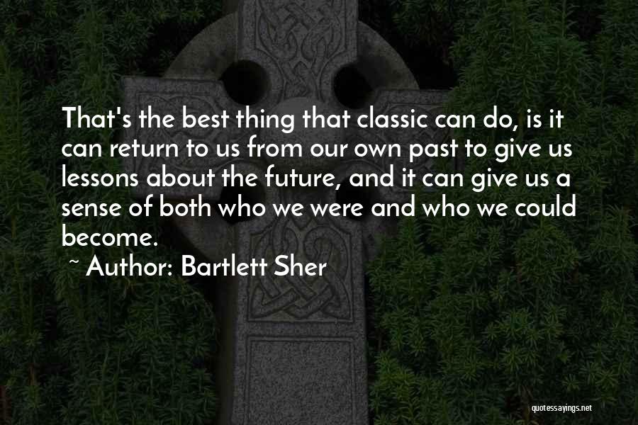 Bartlett Sher Quotes 1718159