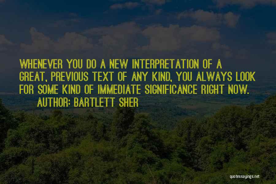 Bartlett Sher Quotes 2137982