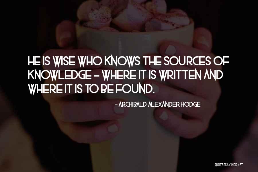 Bartnikowski Quotes By Archibald Alexander Hodge Bartnikowski Quotes By Archibald Alexander Hodge