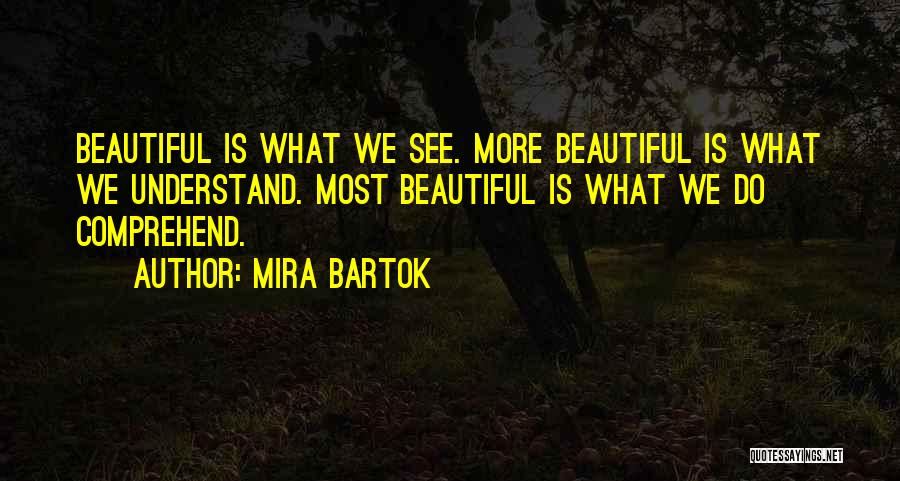Bartok Quotes By Mira Bartok