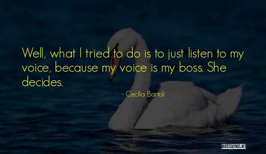 Bartoli Quotes By Cecilia Bartoli Bartoli Quotes By Cecilia Bartoli