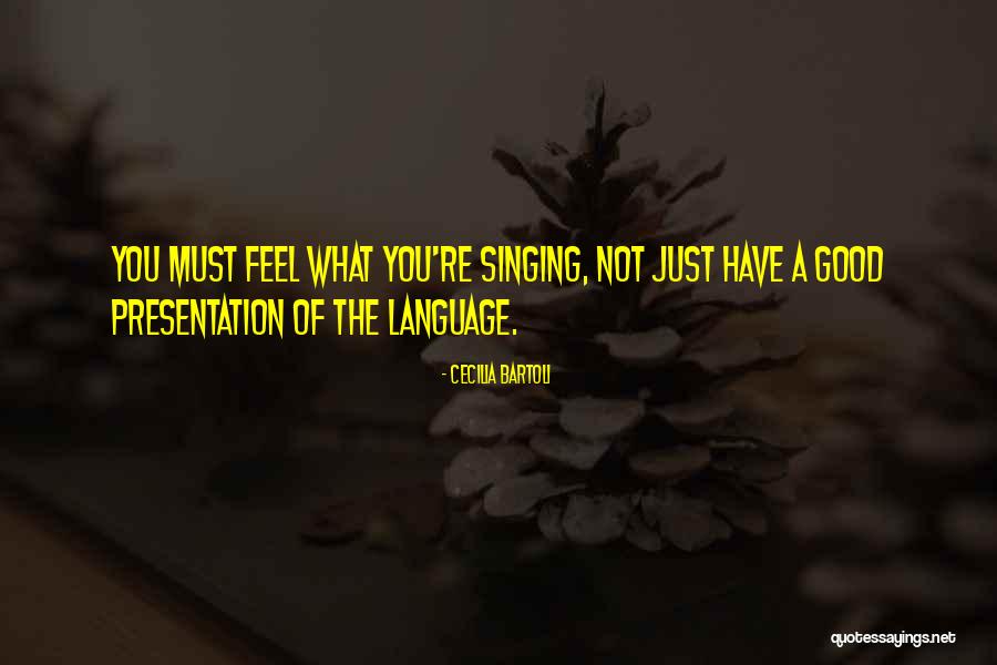 Bartoli Quotes By Cecilia Bartoli Bartoli Quotes By Cecilia Bartoli