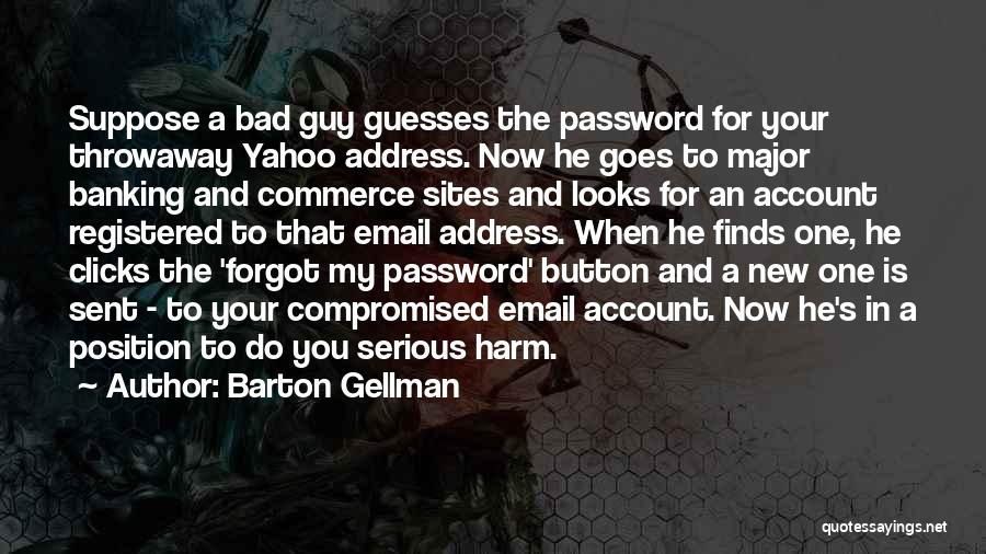 Barton Gellman Quotes 1629050