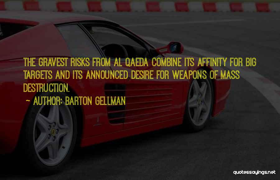 Barton Quotes By Barton Gellman