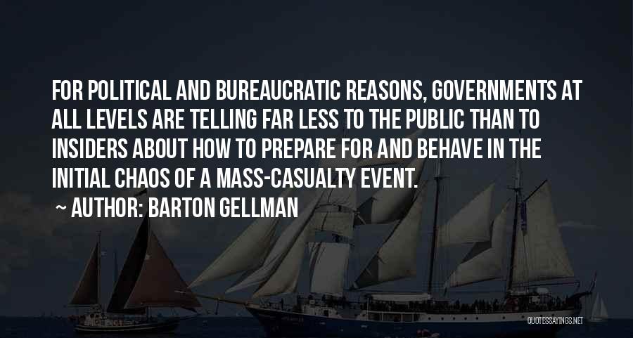 Barton Quotes By Barton Gellman