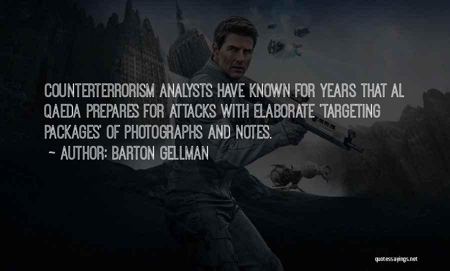 Barton Quotes By Barton Gellman