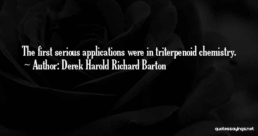 Barton Quotes By Derek Harold Richard Barton