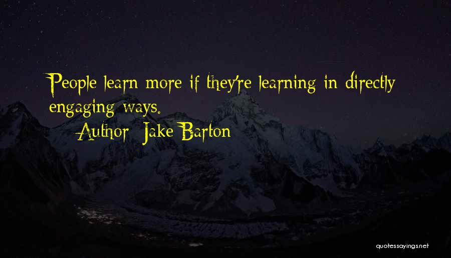 Barton Quotes By Jake Barton