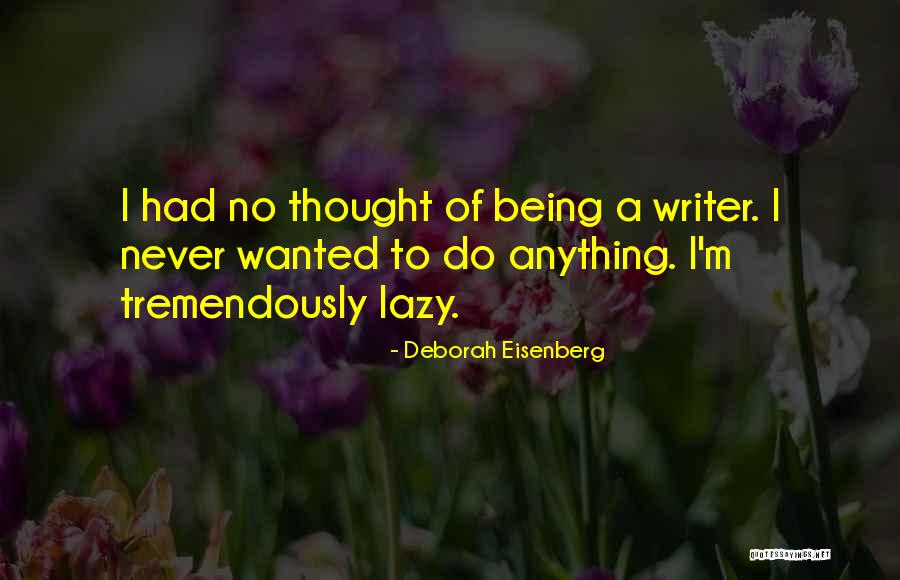 Bartter Disease Quotes By Deborah Eisenberg Bartter Disease Quotes By Deborah Eisenberg